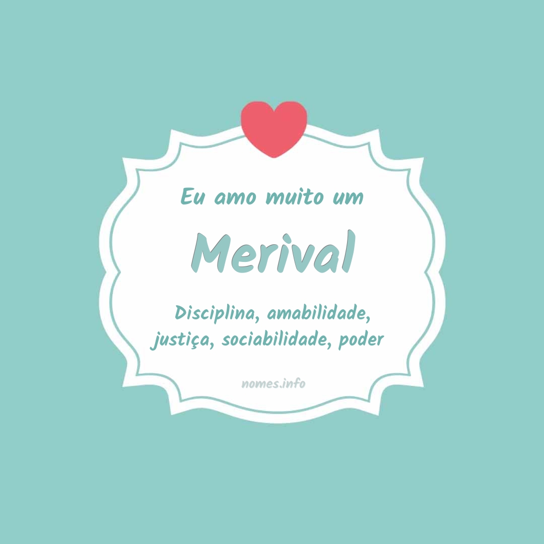 Eu amo muito Merival