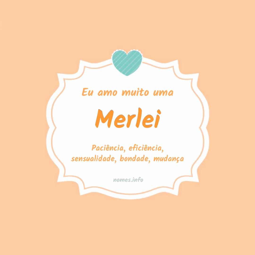 Eu amo muito Merlei