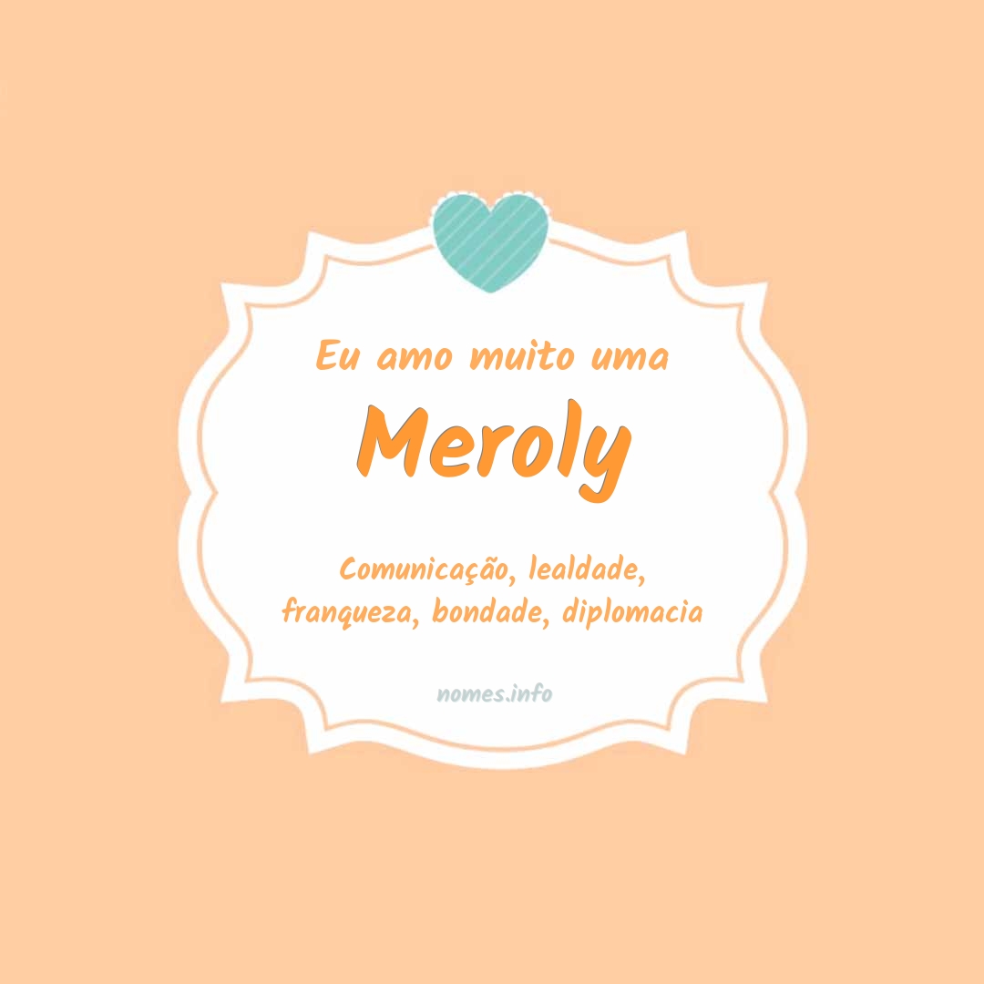 Eu amo muito Meroly