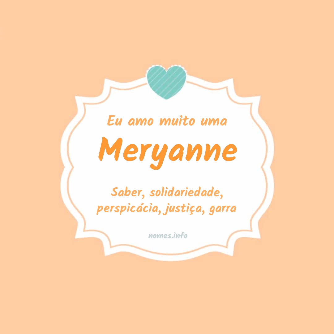 Eu amo muito Meryanne