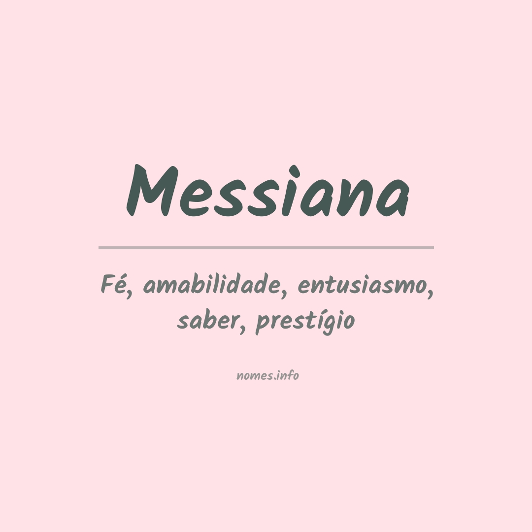 Significado do nome Messiana