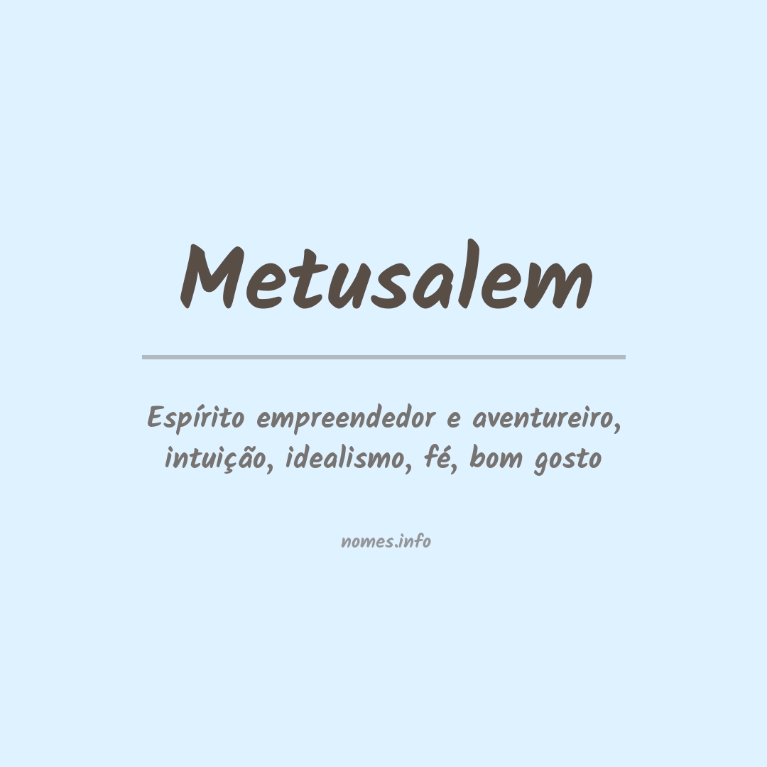 Significado do nome Metusalem