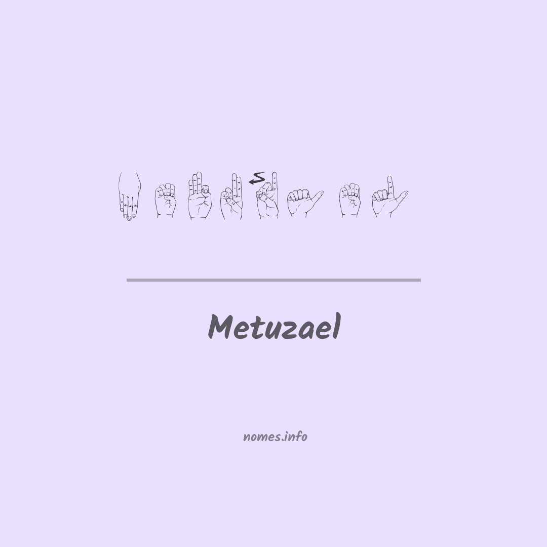 Metuzael em Libras