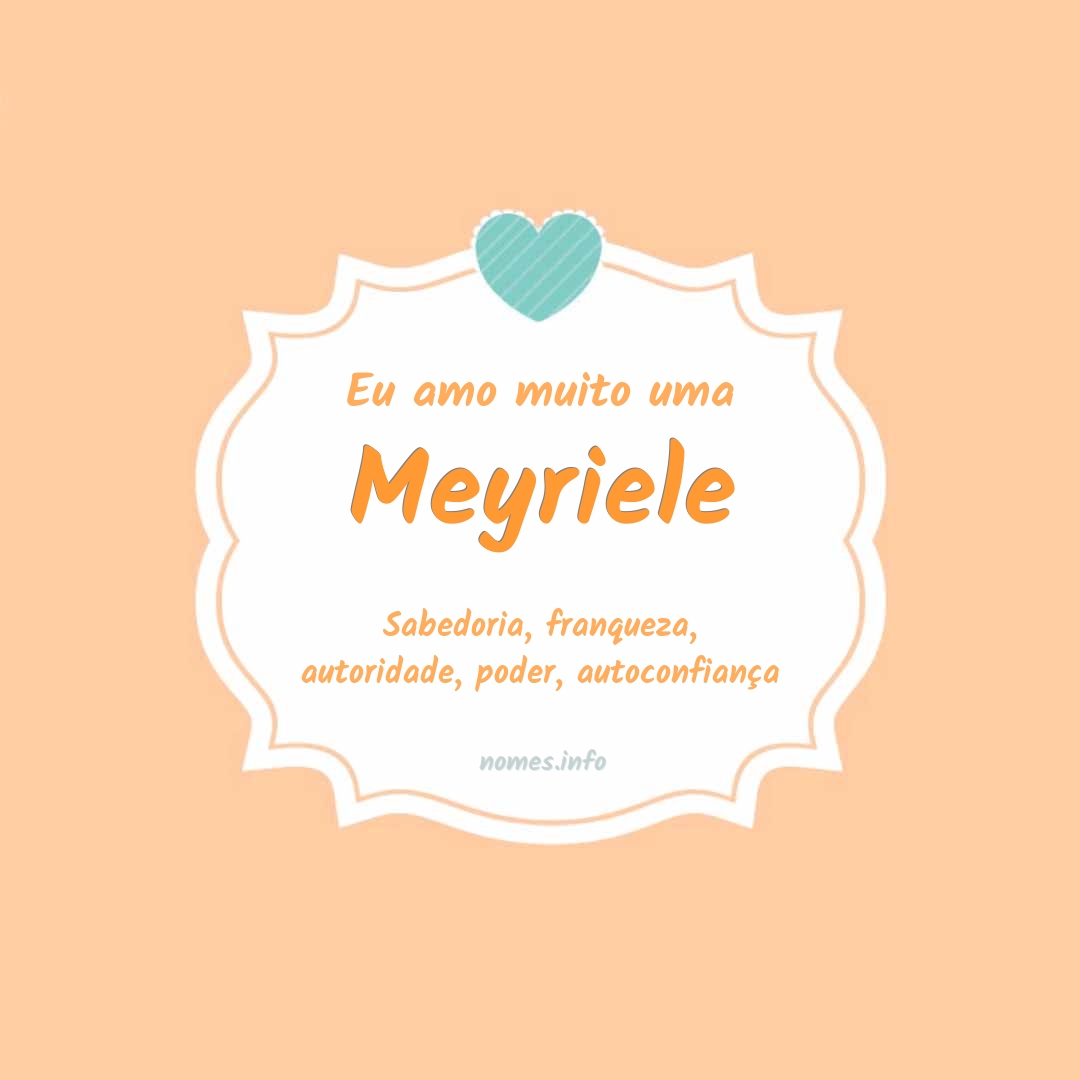 Eu amo muito Meyriele