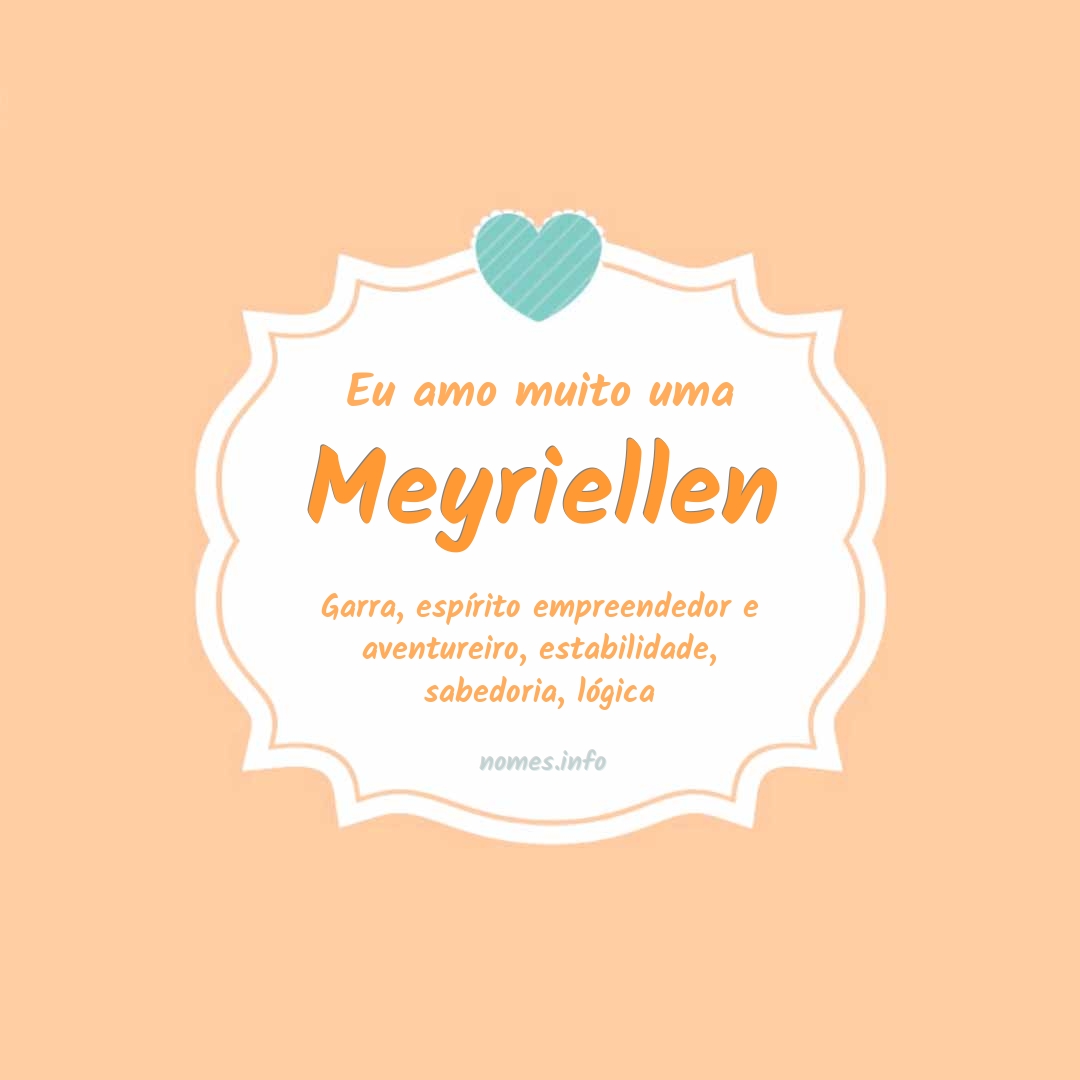 Eu amo muito Meyriellen