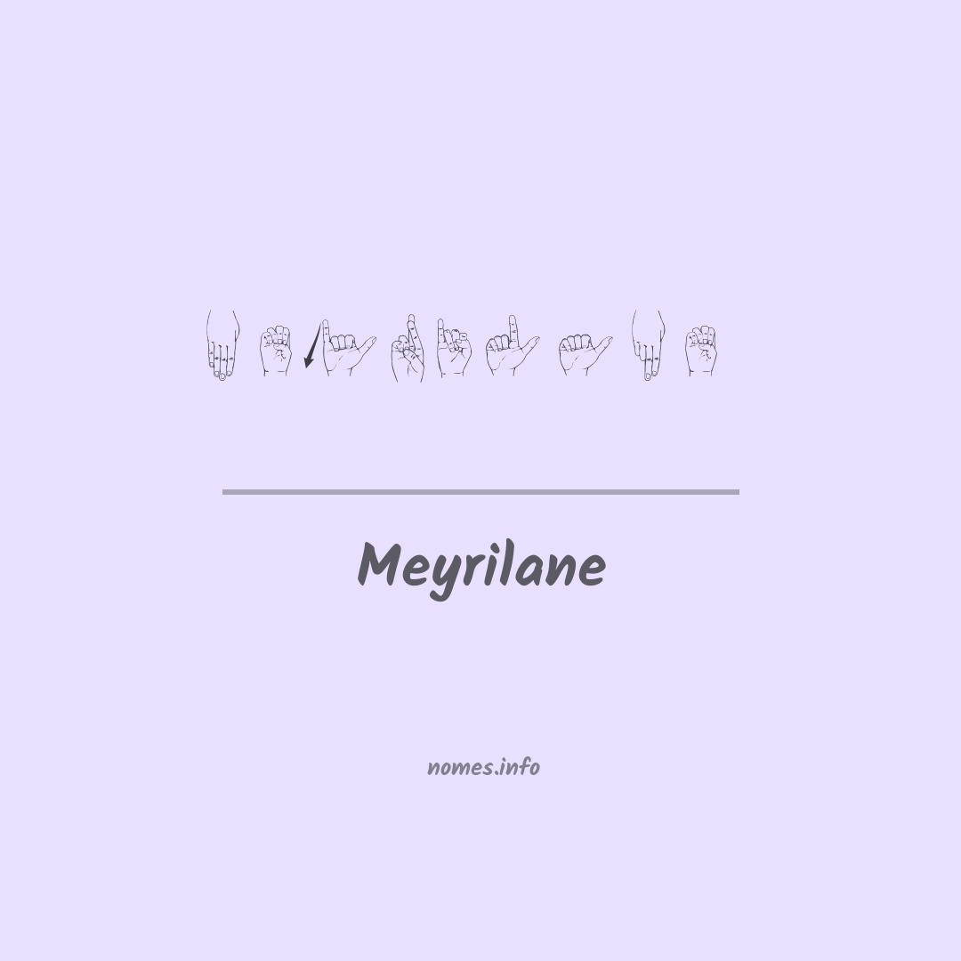Meyrilane em Libras