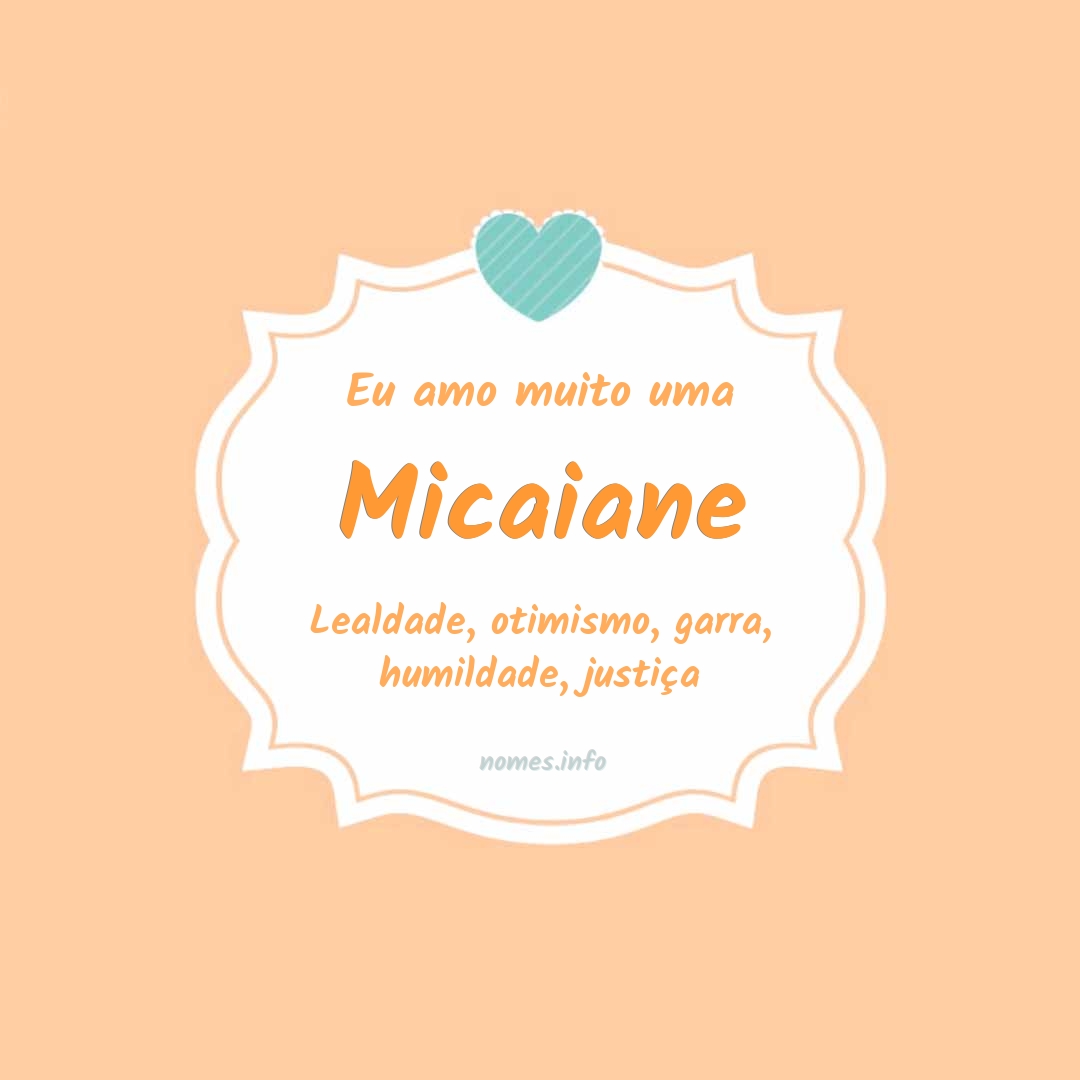 Eu amo muito Micaiane