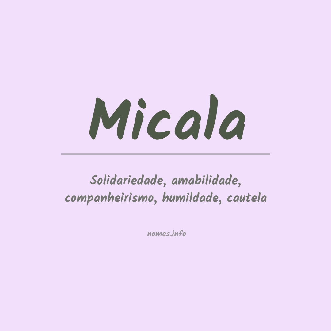 Significado do nome Micala