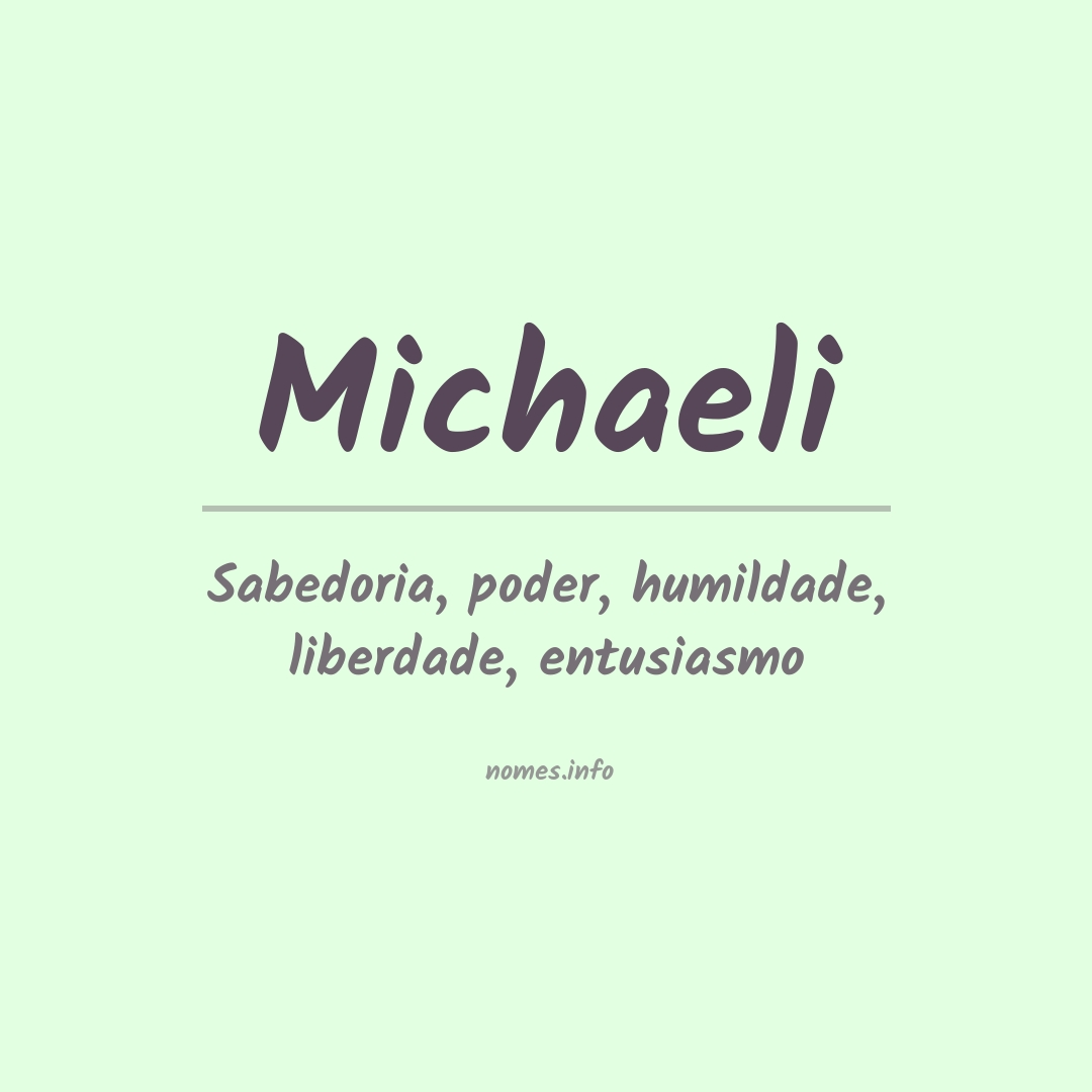 Significado do nome Michaeli