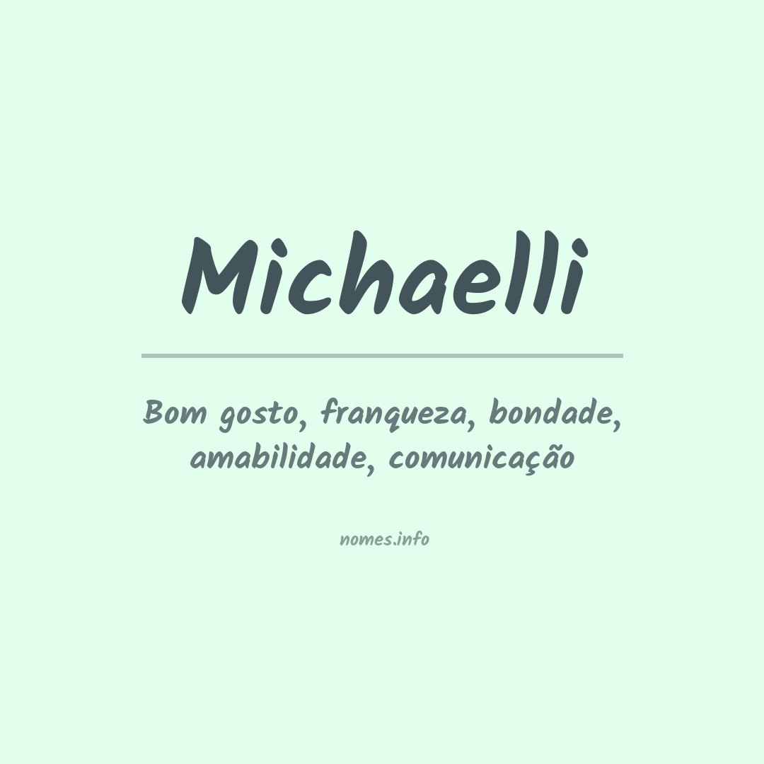 Significado do nome Michaelli