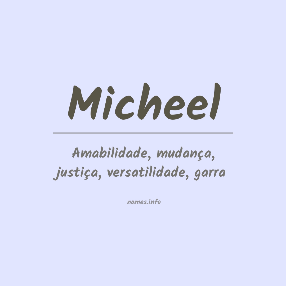 Significado do nome Micheel
