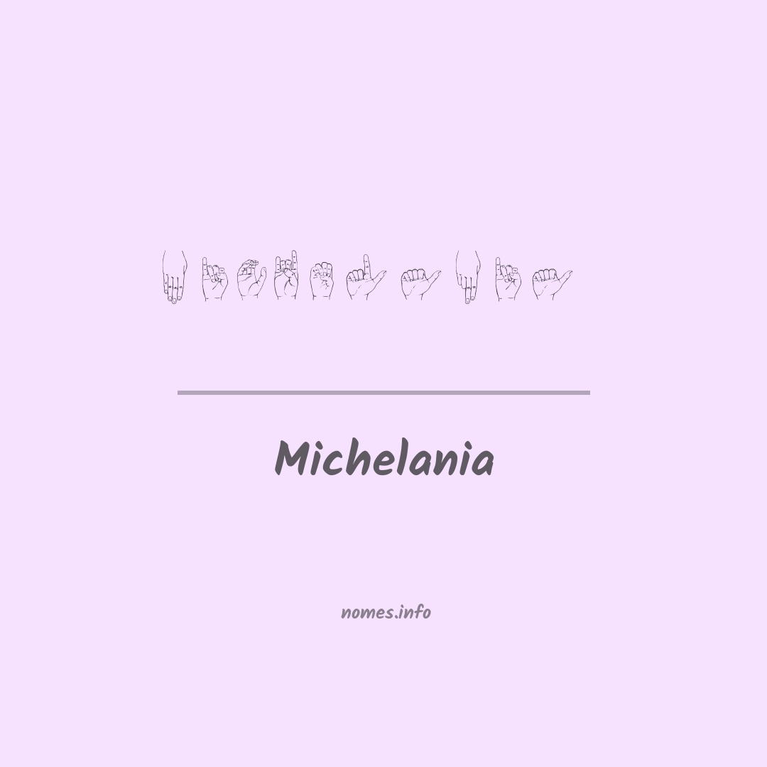 Michelania em Libras