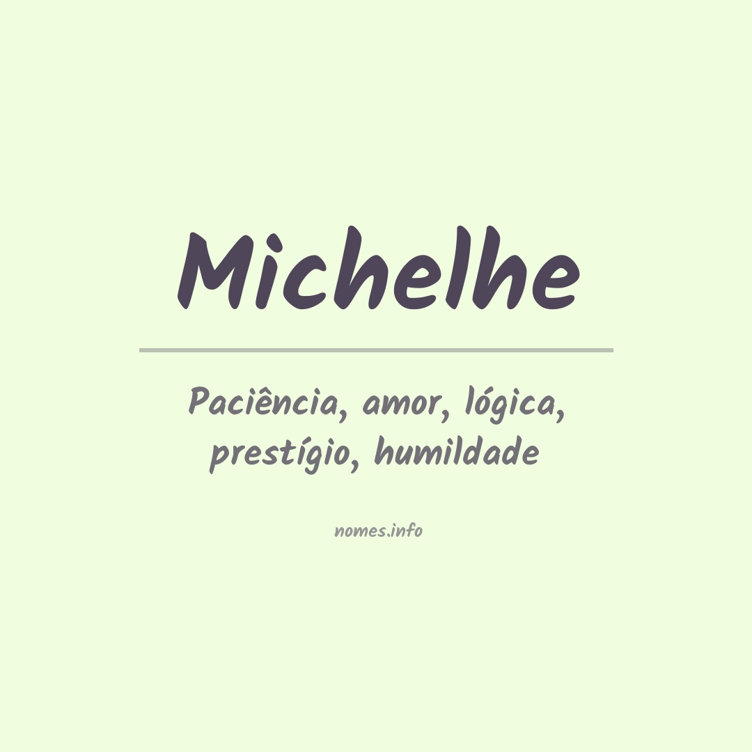 Significado do nome Michelhe