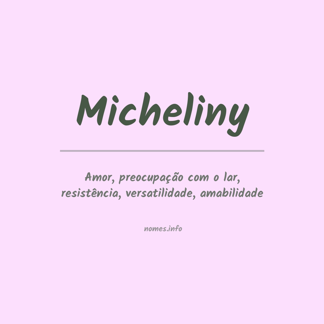 Significado do nome Micheliny