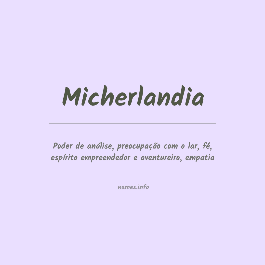 Significado do nome Micherlandia