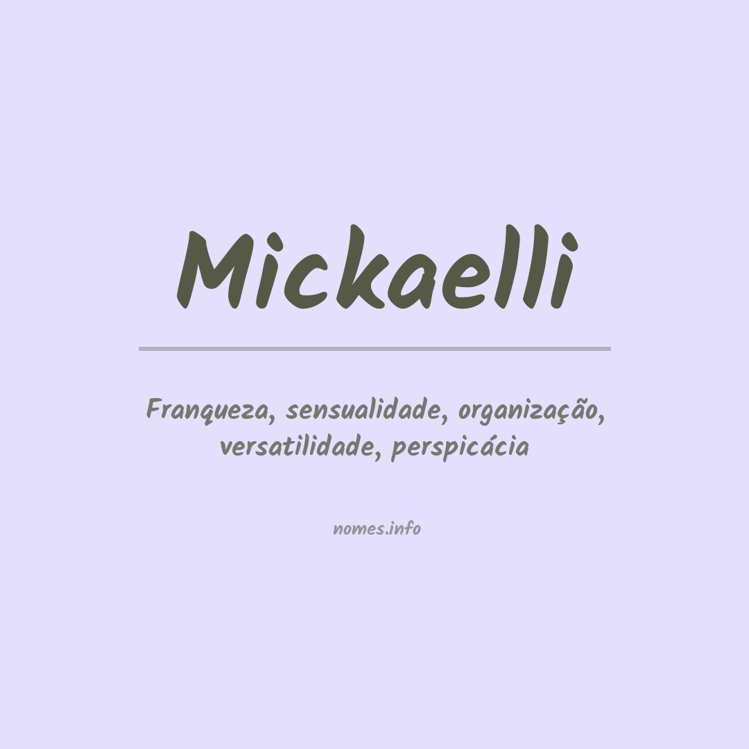 Significado do nome Mickaelli