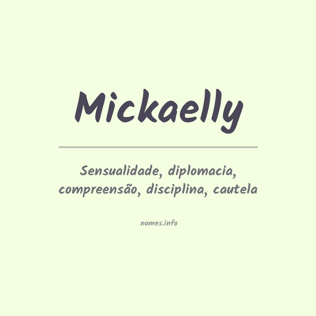 Significado do nome Mickaelly