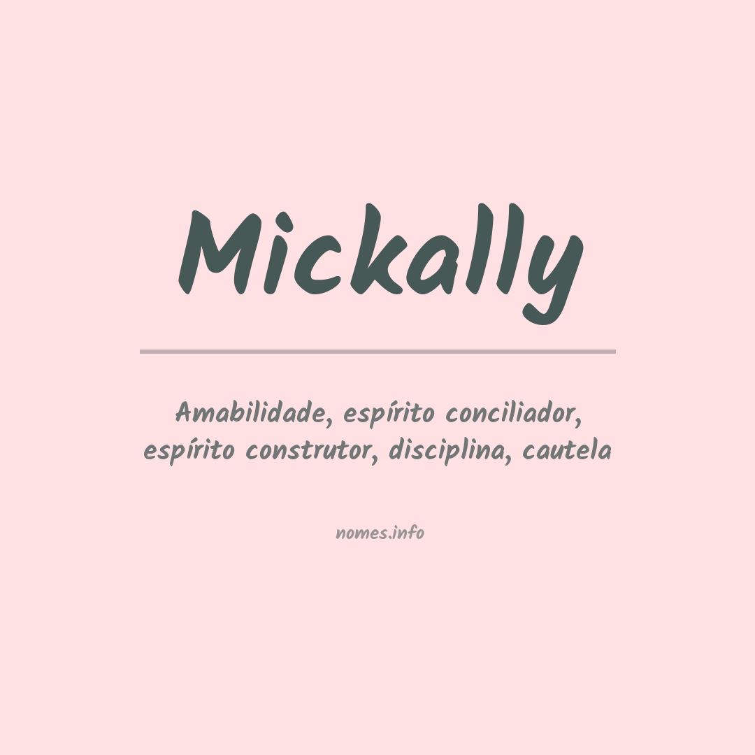 Significado do nome Mickally