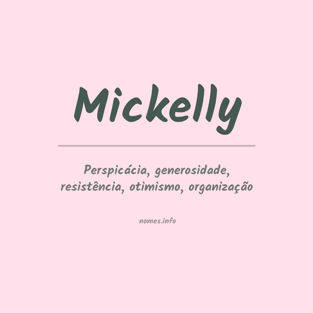 Significado do nome Mickelly