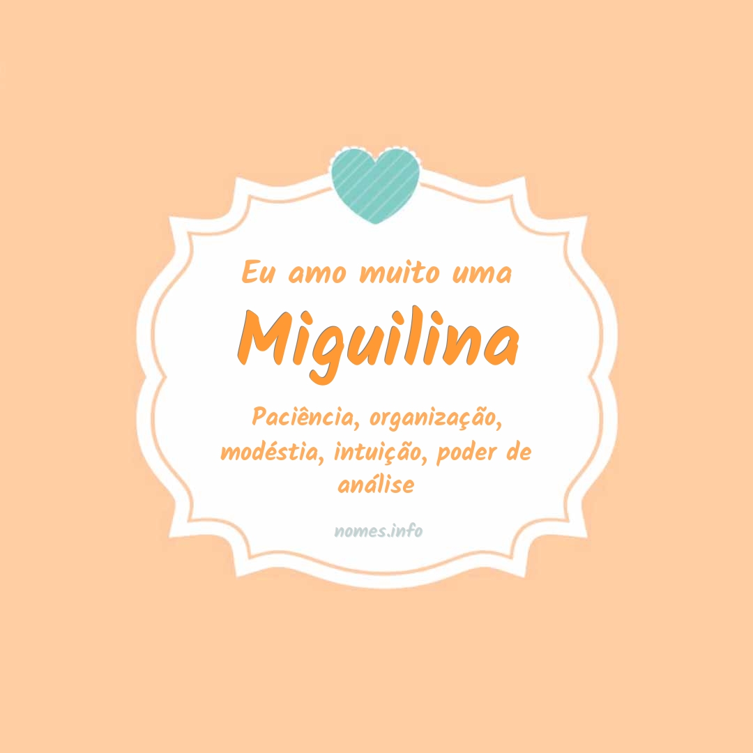 Eu amo muito Miguilina