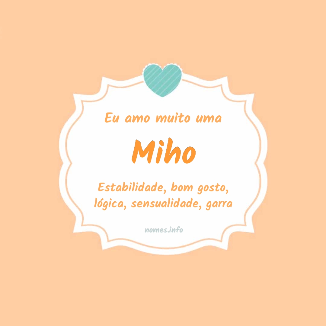 Eu amo muito Miho