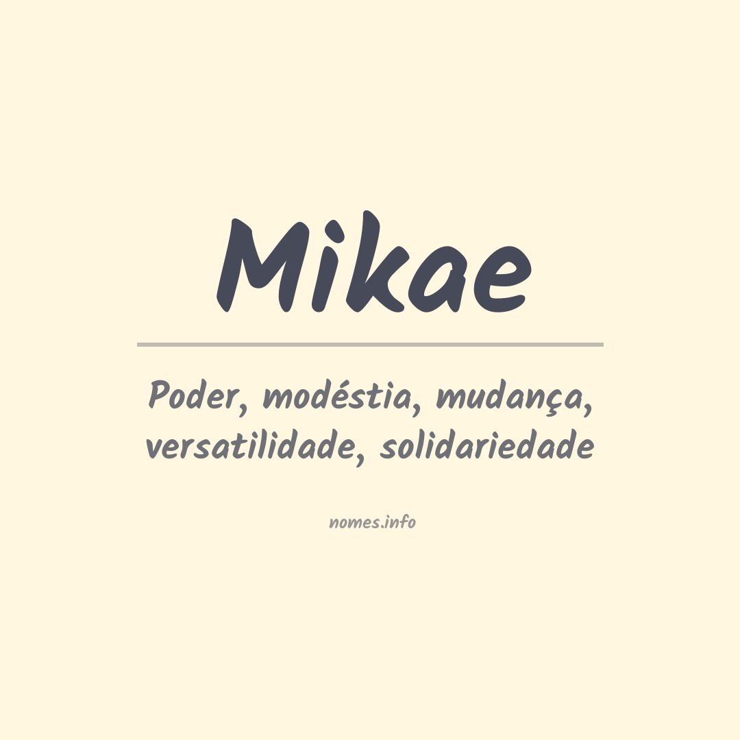 Significado do nome Mikae