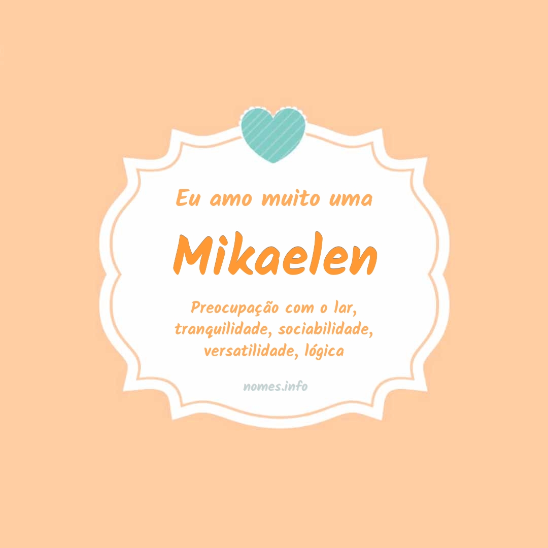 Eu amo muito Mikaelen