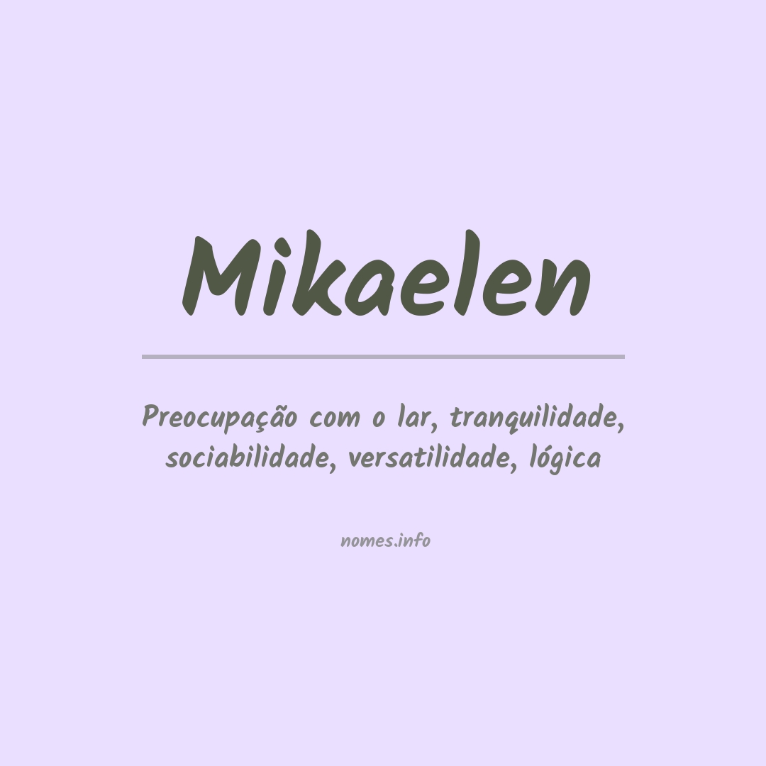 Significado do nome Mikaelen