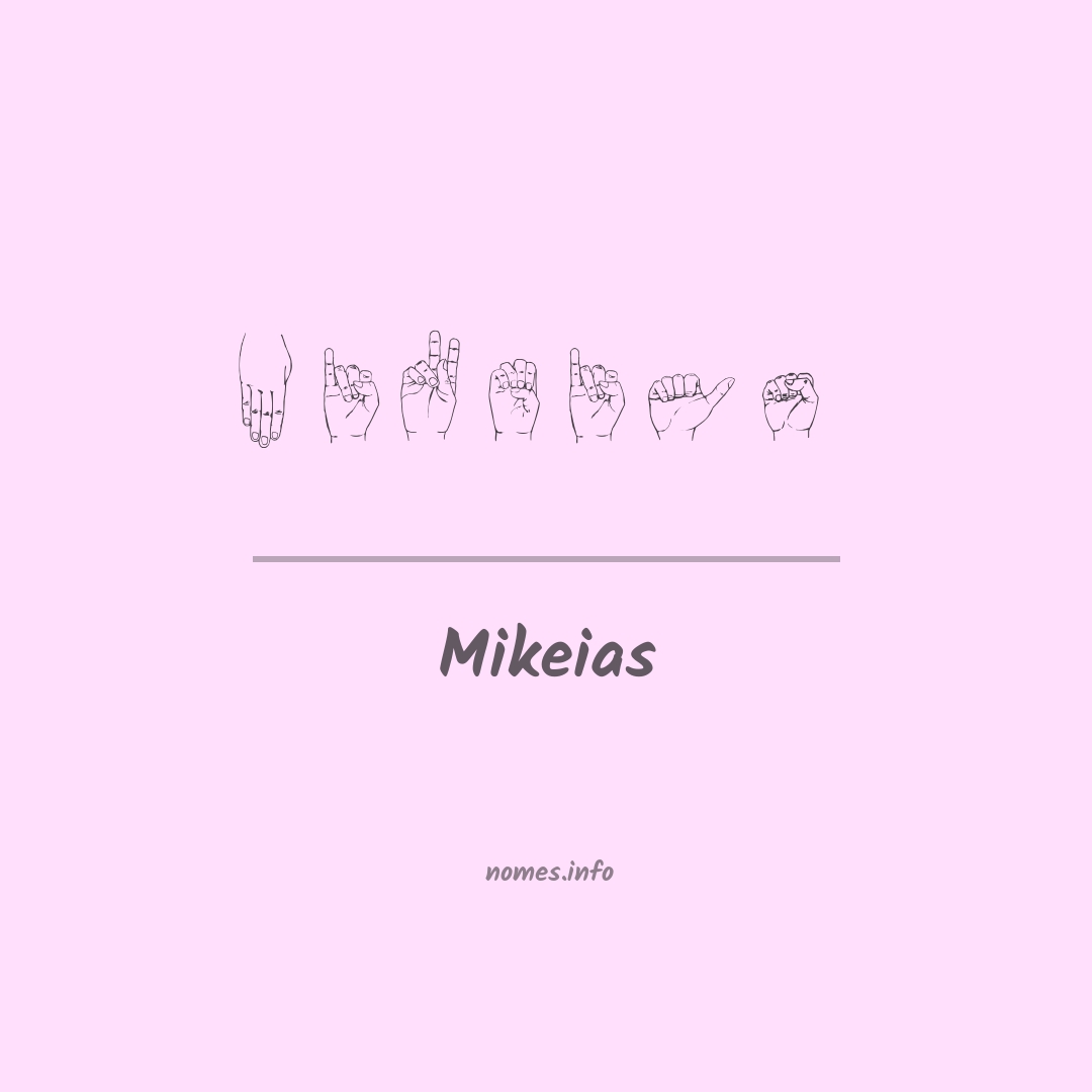 Mikeias em Libras
