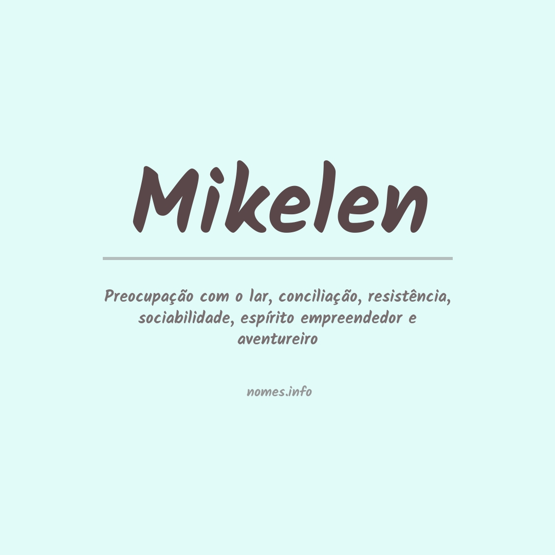 Significado do nome Mikelen
