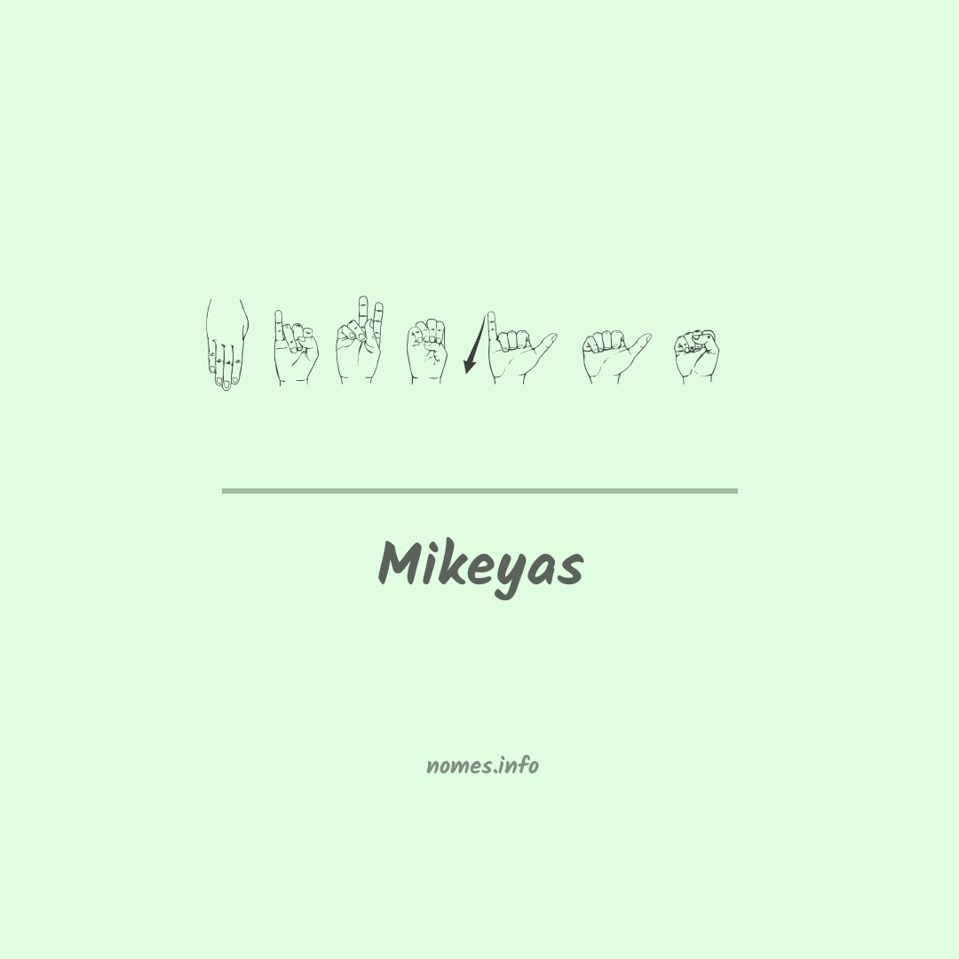 Mikeyas em Libras
