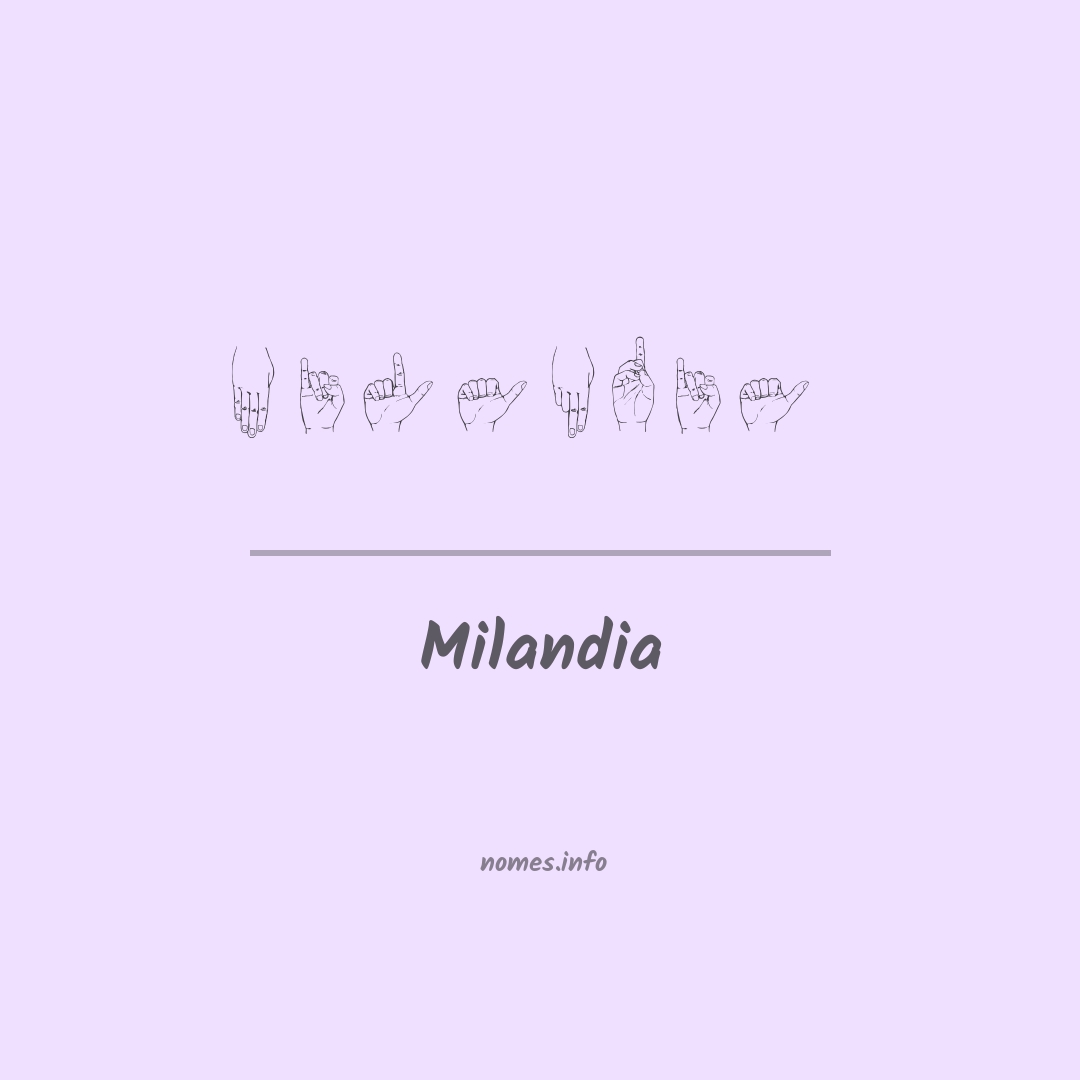 Milandia em Libras