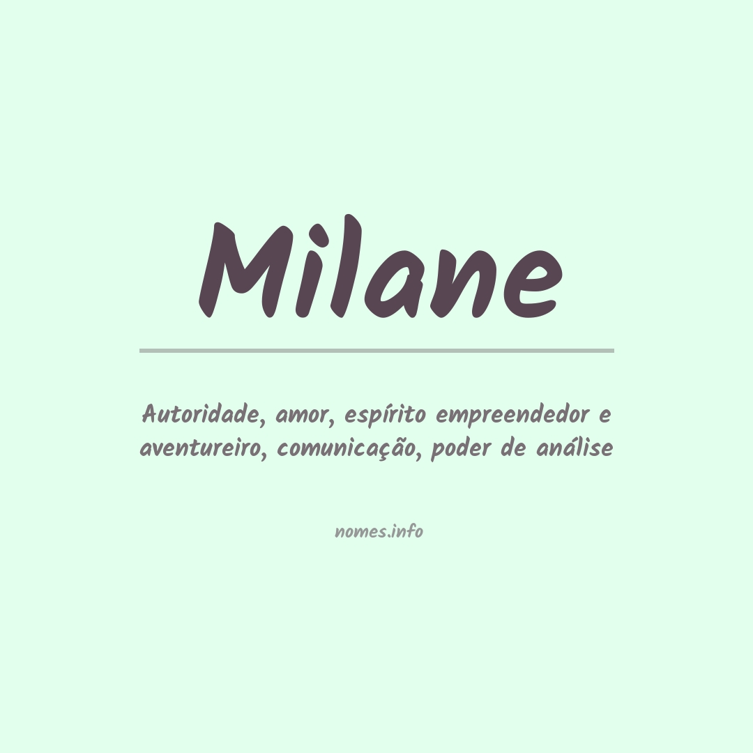 Significado do nome Milane Significado do nome Milane