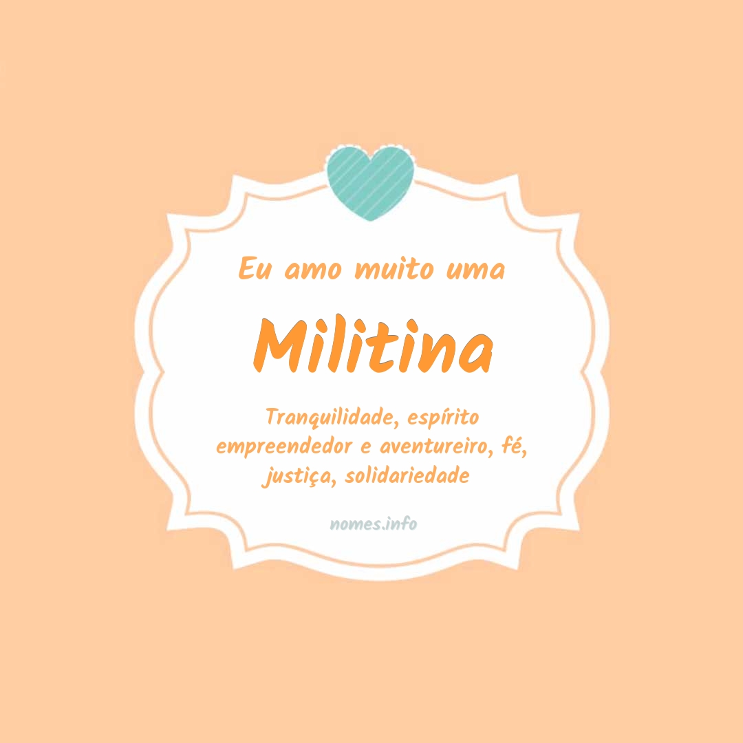 Eu amo muito Militina