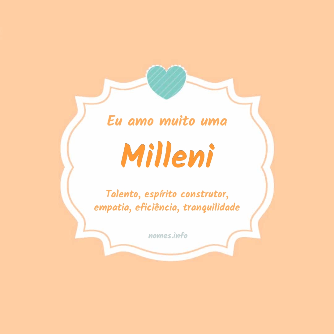 Eu amo muito Milleni