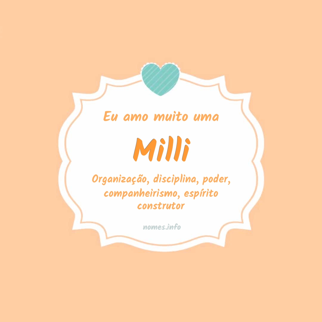 Eu amo muito Milli