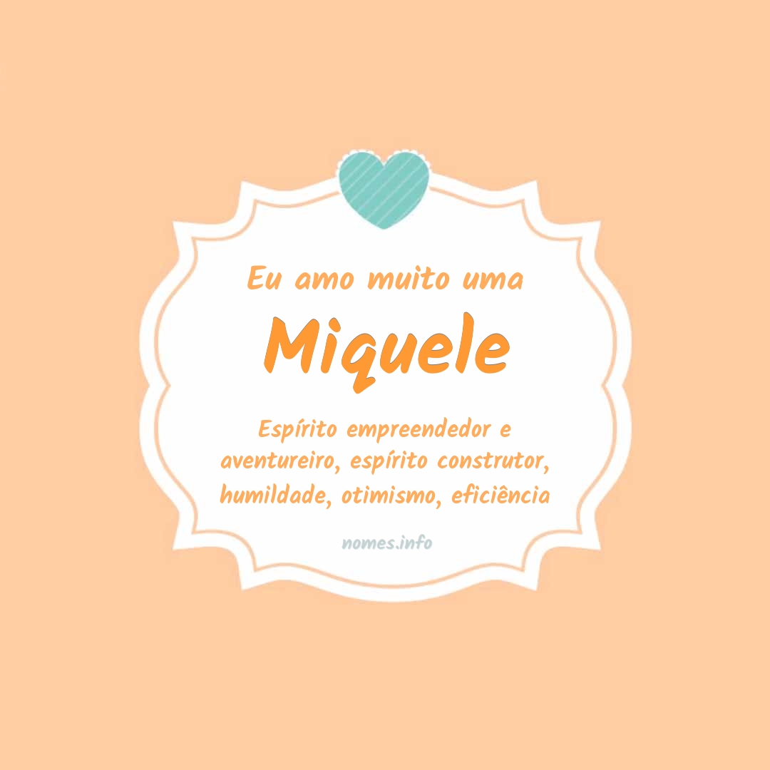 Eu amo muito Miquele