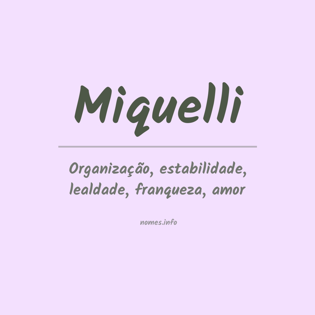 Significado do nome Miquelli