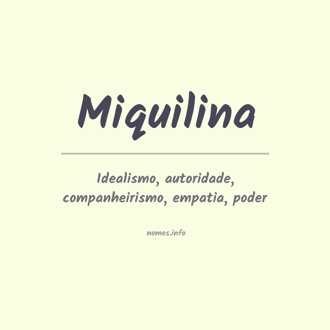 Significado do nome Miquilina