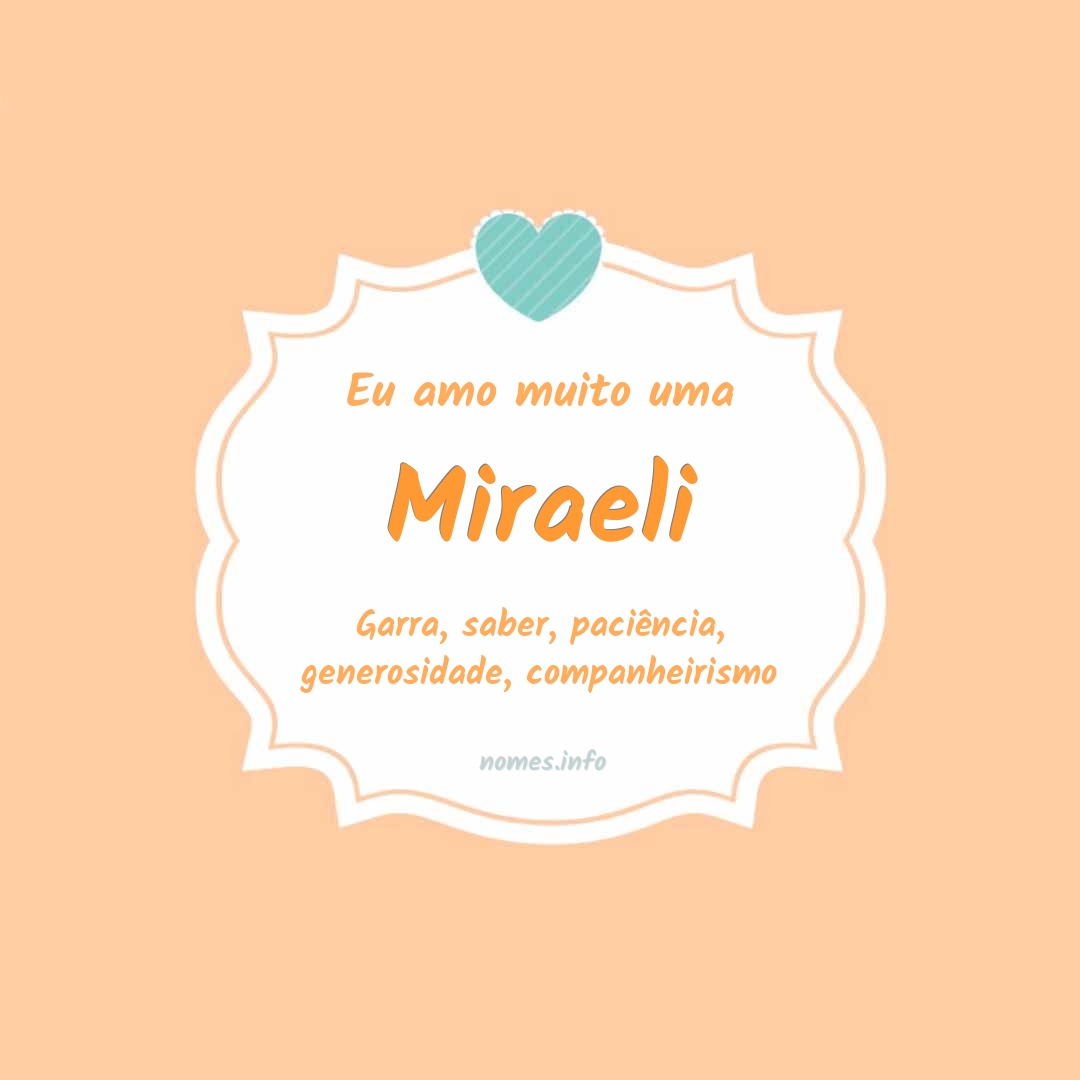 Eu amo muito Miraeli