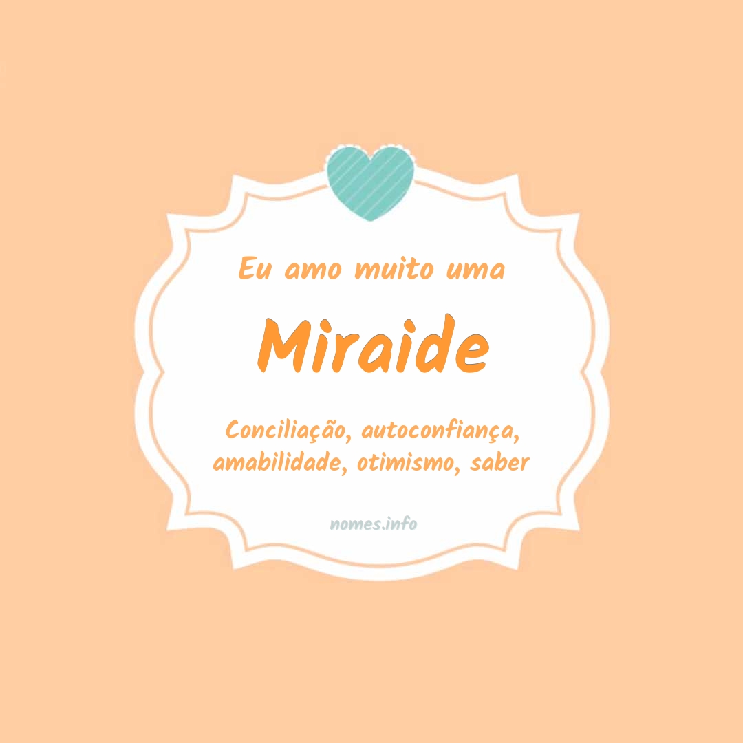 Eu amo muito Miraide