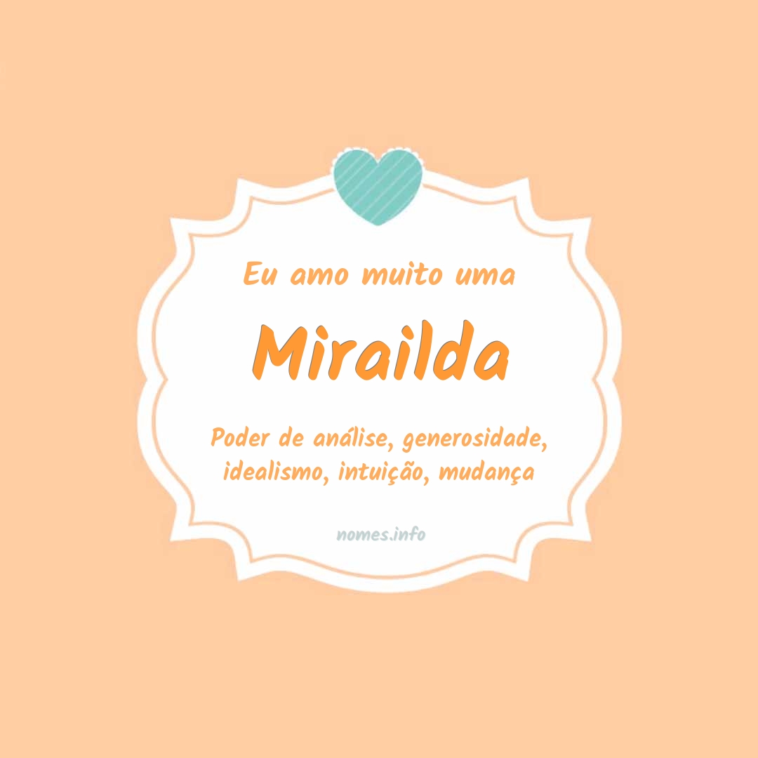 Eu amo muito Mirailda
