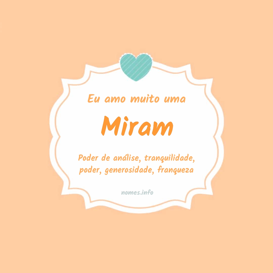Eu amo muito Miram