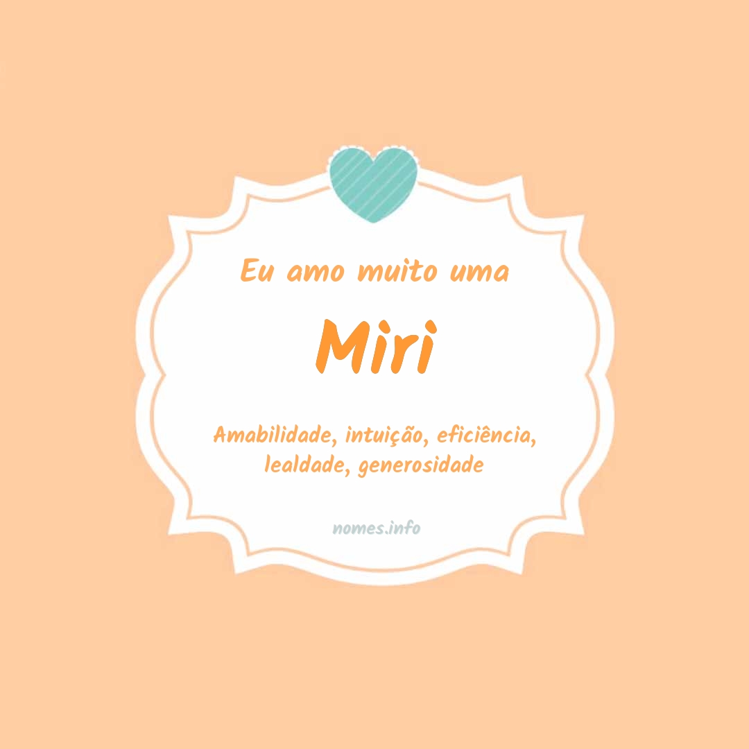 Eu amo muito Miri