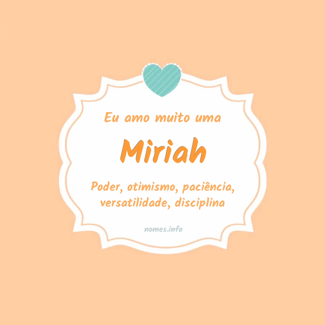 Eu amo muito Miriah