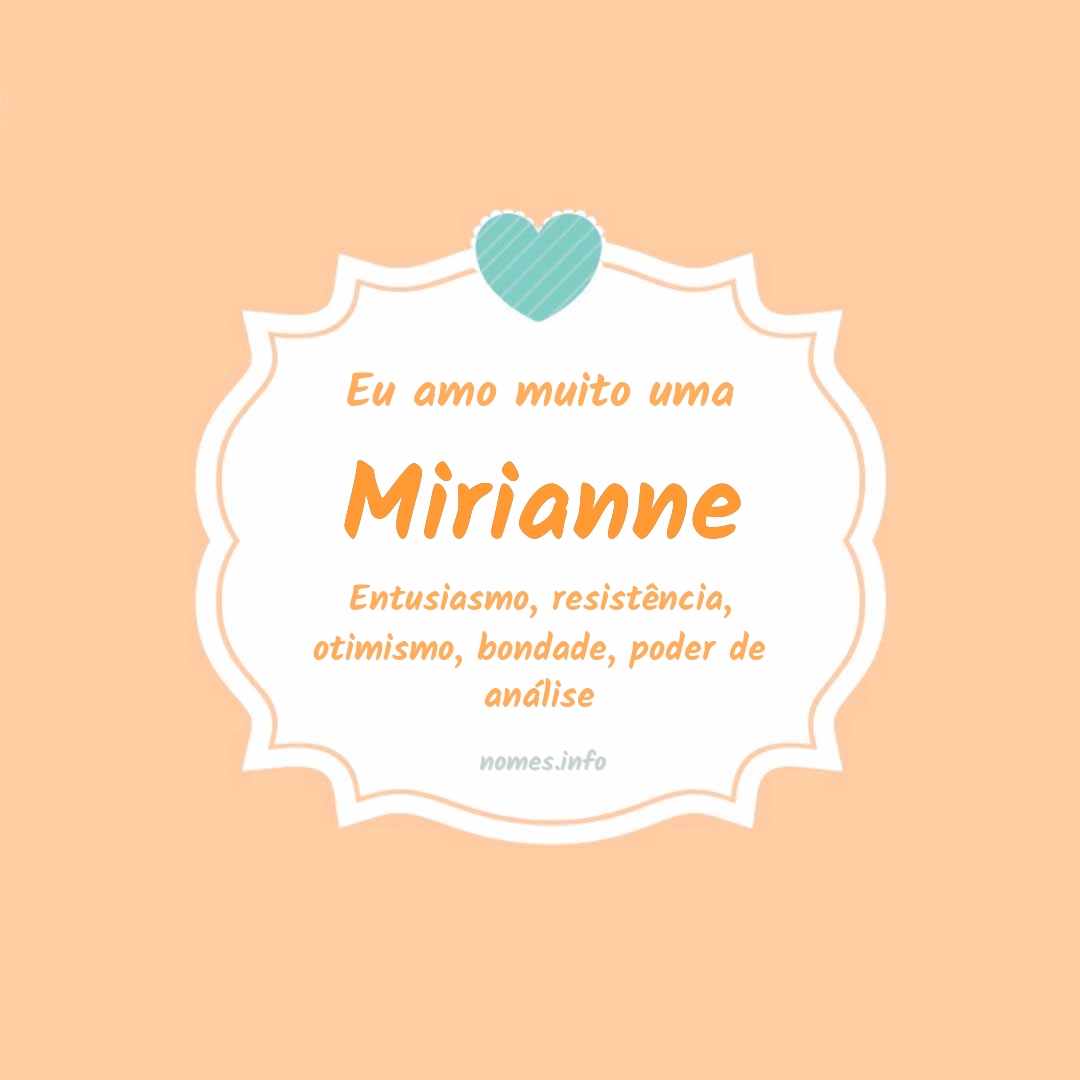 Eu amo muito Mirianne