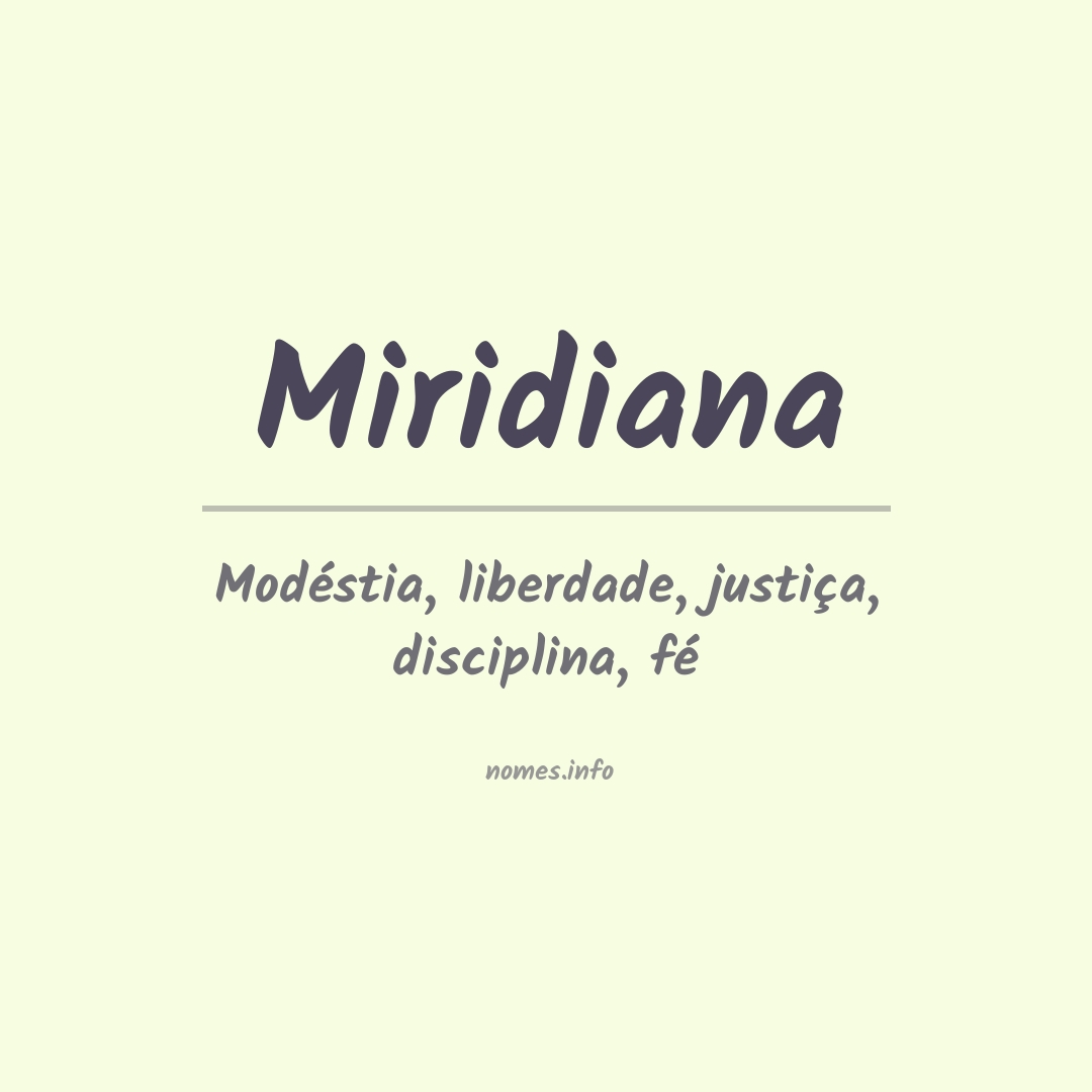 Significado do nome Miridiana