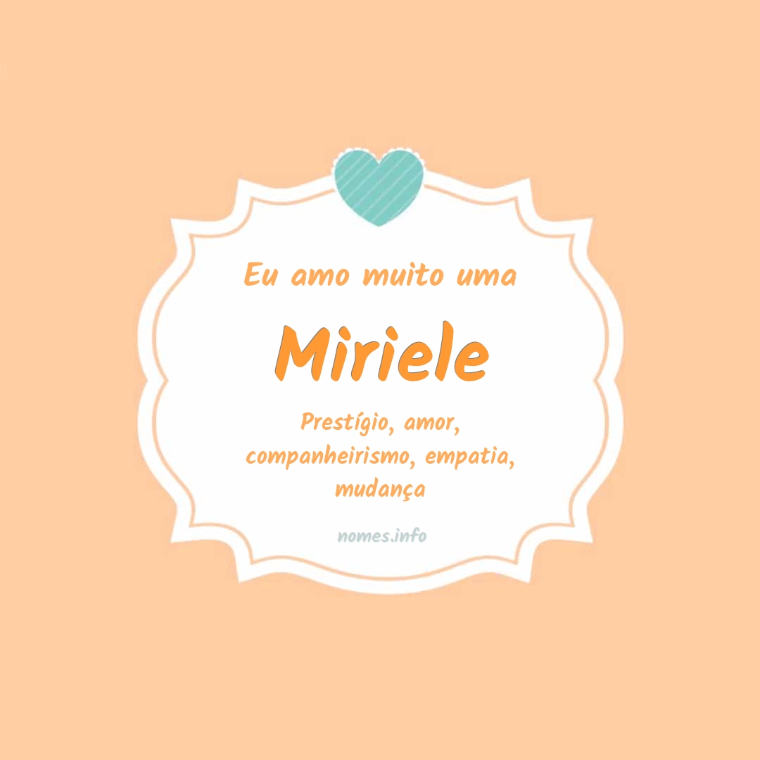 Eu amo muito Miriele