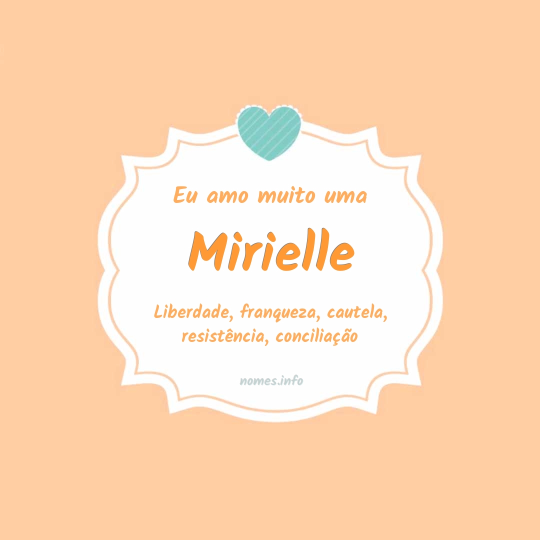 Eu amo muito Mirielle