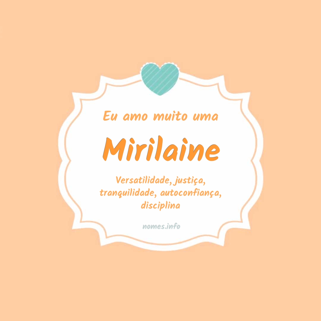 Eu amo muito Mirilaine